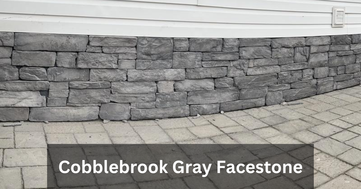 Cobblebrook Gray Facestone