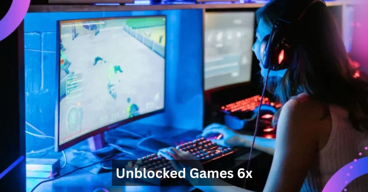 Unblocked Games 6x